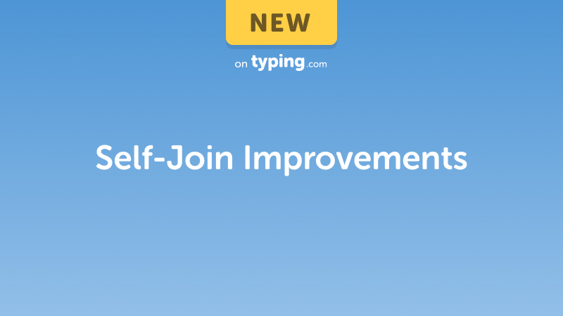 New on Typing.com: Self-join improvments