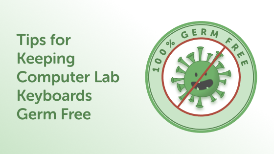 Tips for Keeping Computer Lab Keyboards Germ Free