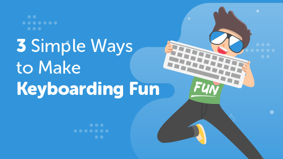 How to Make Typing Fun